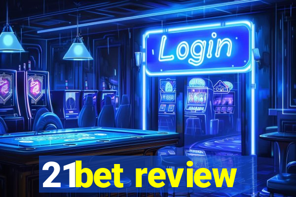 21bet review